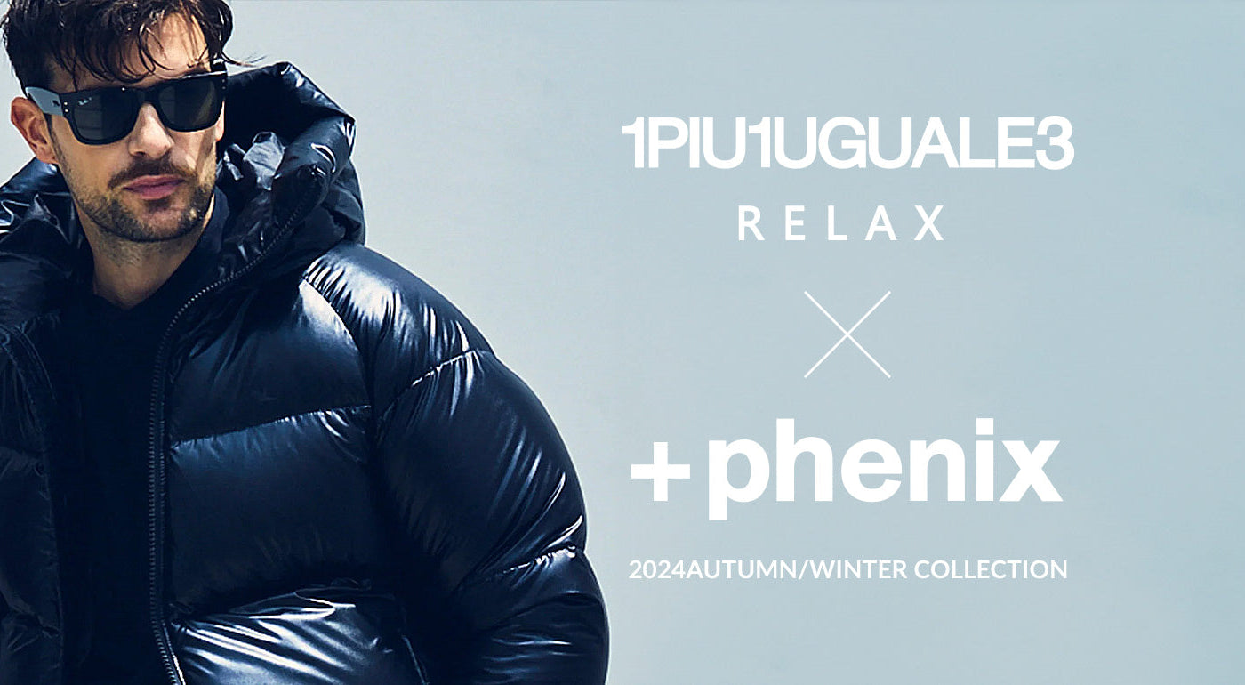 1PIU1UGUALE3 RELAX × +phenix 24AW